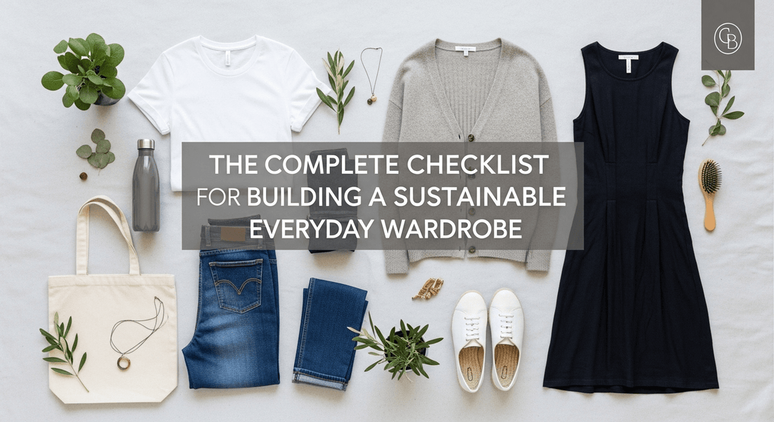 The Complete Checklist for Building a Sustainable Everyday Wardrobe - Ryshm